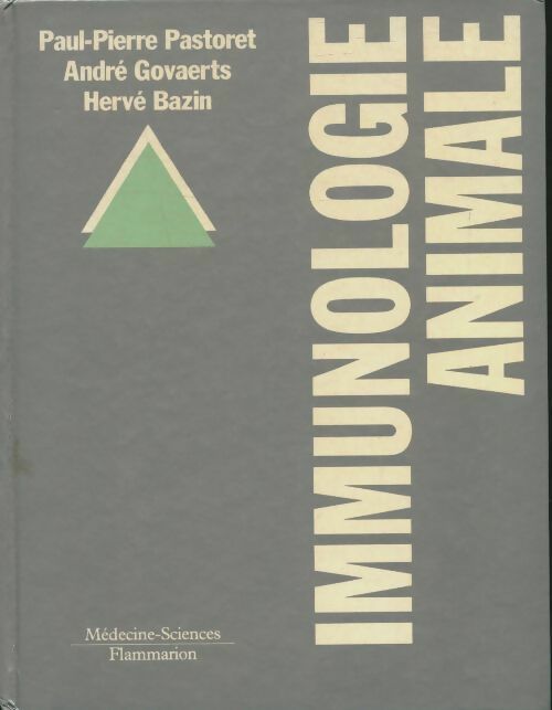 Immunologie animale - Paul-Pierre Pastoret - Médecine-Sciences - Livre