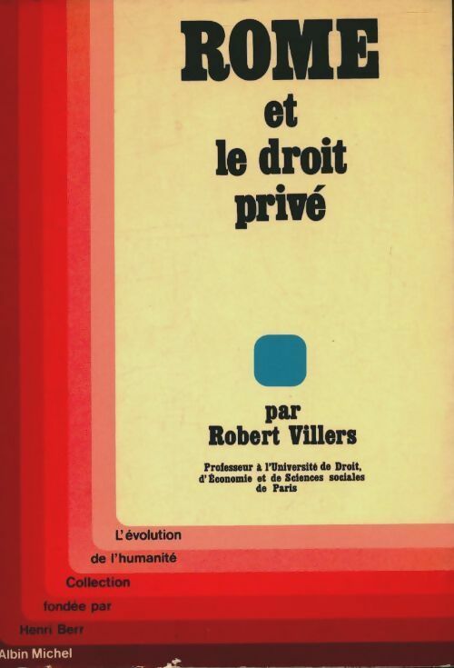 Rome et le droit privé - Robert Villers - L'évolution de l'humanité - Livre