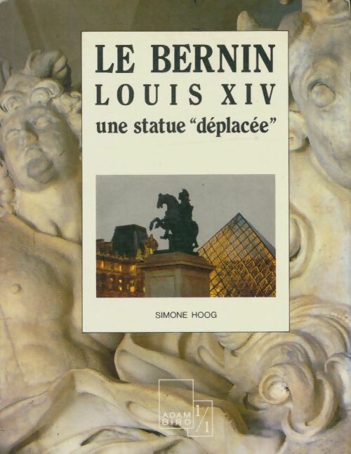 Le bernin Louis XIV - Simone Hoog - 1/1 - Livre