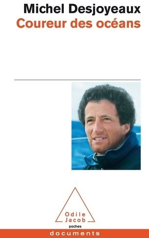 Coureur des océans - Michel Desjoyeaux - Poches Odile Jacob - Livre