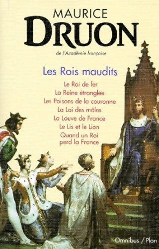 Les rois maudits. Intégrale - Maurice Druon - Volumes Plon - Livre