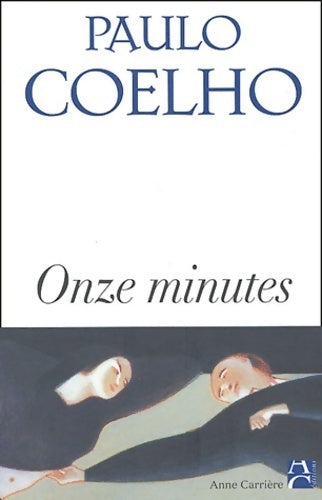 Onze minutes - Paulo Coelho - Bibliothèque Paulo Coelho - Livre