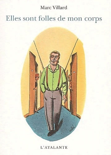 Elles sont folles de mon corps - Marc Villard - Poche Atalante - Livre