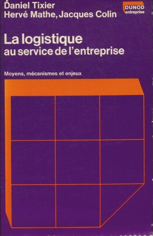 La logistique au service de l'entreprise - Collectif - Dunod Entreprise - Livre