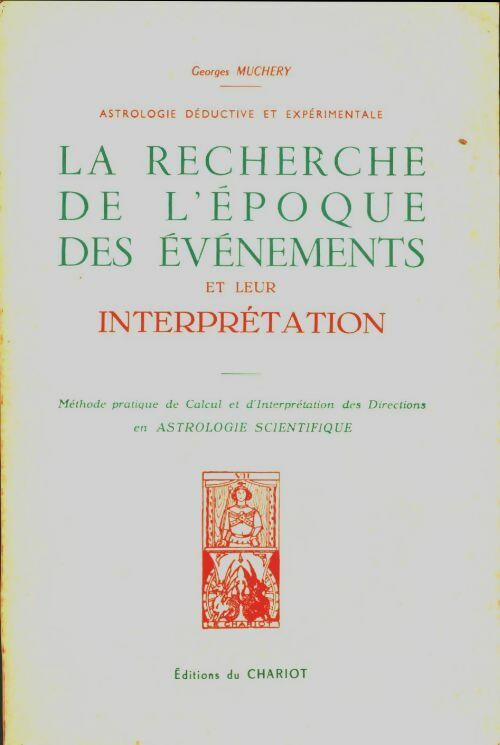 La recherche de l'époque des événements et leur interprétation - Georges Muchery - Chariot GF - Livre