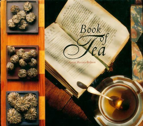 Book of tea - Annie Perrier-Robert - Hachette - Livre