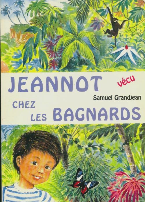 Jeannot chez les bagnards - Samuel Grandjean - La maison de la bible - Livre