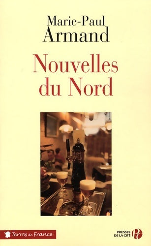 Nouvelles du Nord - Marie-Paul Armand - Terres de France - Livre