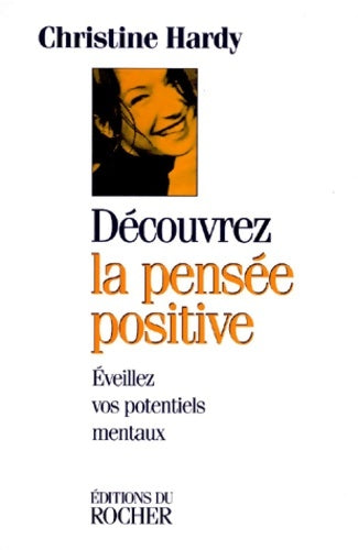 Découvrez la pensée positive - Christine Hardy - Equilibre - Livre