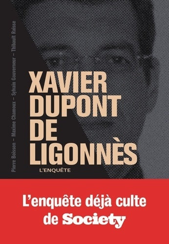 Xavier Dupont de Ligonnès. La grande enquête - Pierre Boisson - So lonely - Livre