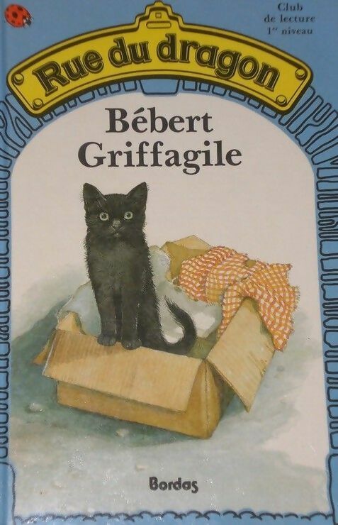 Bébert Griffagile - Sheila McCullagh ; Mccullagh - Rue du dragon - Livre