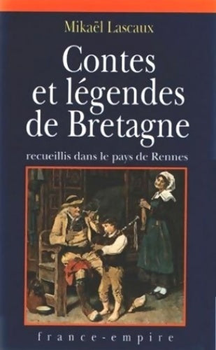 Contes et légendes de Bretagne - Mikaël Lascaux - France-Empire GF - Livre