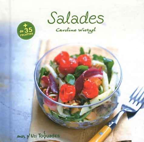Salades - Caroline Wietzel - Mes p'tits toquades - Livre