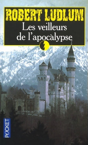 Les veilleurs de l'apocalypse - Robert Ludlum - Pocket - Livre