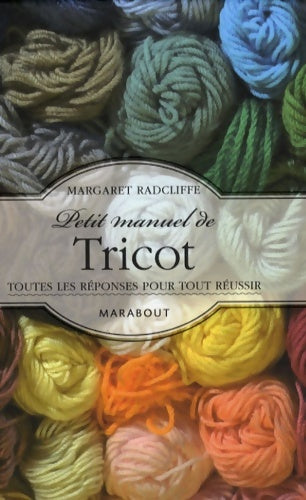 Petit manuel de tricot - Margaret Radcliffe - Marabout - Livre