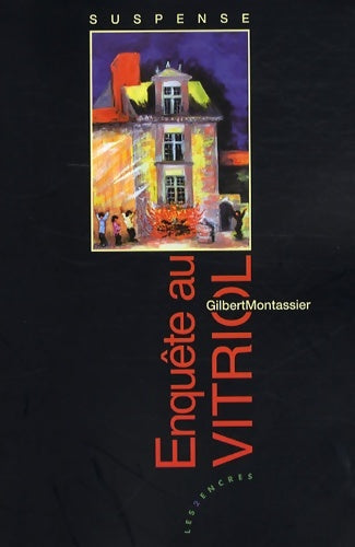 Enquête au vitriol - Gilbert Montassier - Suspense - Livre