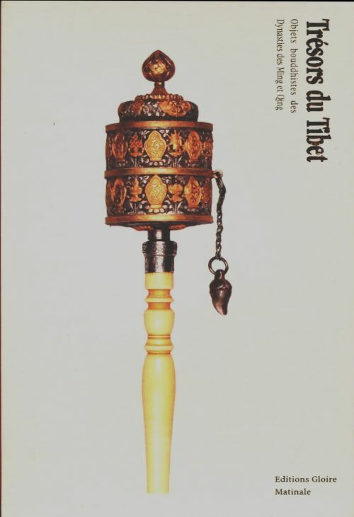 Objets bouddhistes des dynasties des Ming et Qing - Collectif - Trésors du Tibet - Livre