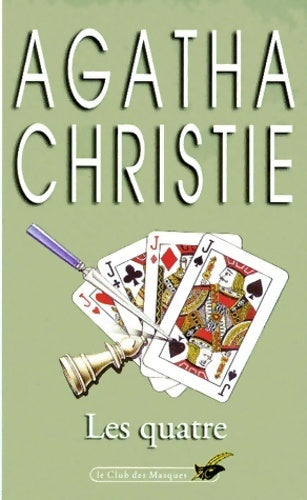 Les quatre - Agatha Christie -  Club des Masques - Livre