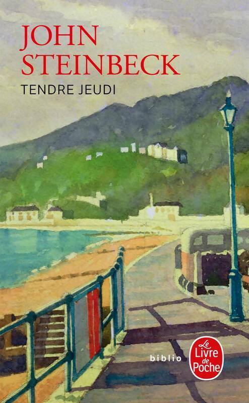 Tendre jeudi - John Steinbeck - Le Livre de Poche - Livre