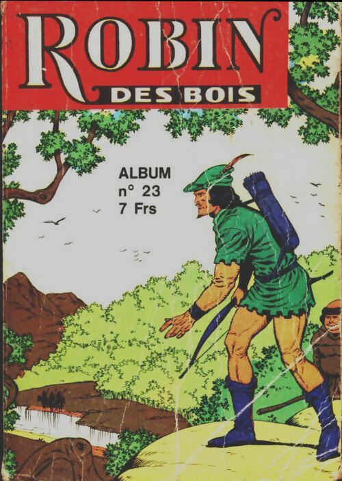 Robin des bois album n°23 - Collectif - Robin des bois album - Livre