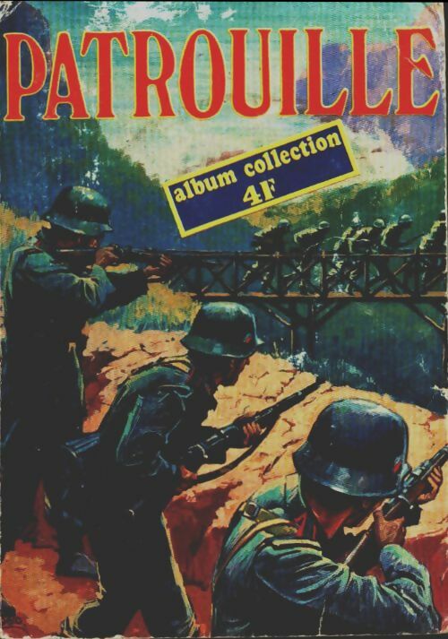 Patrouille Album n°19 - Collectif - Patrouille Album - Livre