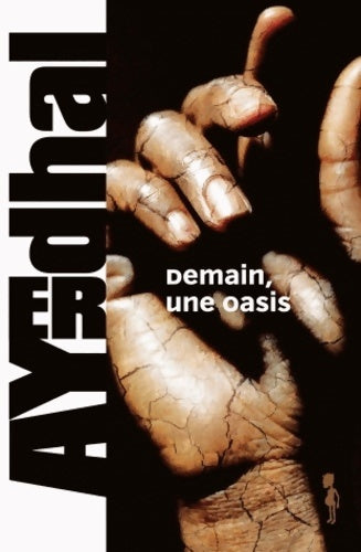 Demain une oasis - Ayerdhal - Diable Vauvert GF - Livre