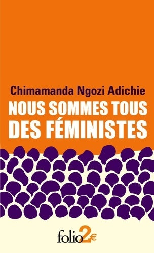 Nous sommes tous des féministes - Chimamanda Ngozi Adichie - Folio - Livre