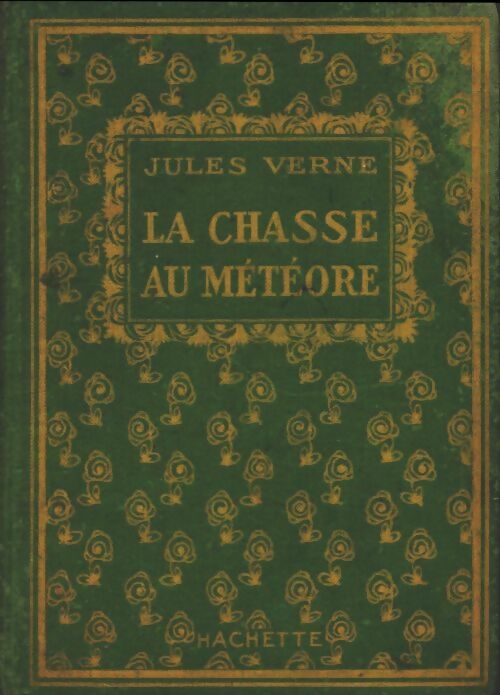 La chasse au météore - Jules Verne - Nouvelle Bibliothèque d'éducation et de récréation - Livre