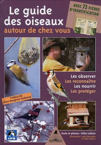 Le guide des oiseaux autour de chez vous - Gilles Leblais - Tétras - Livre