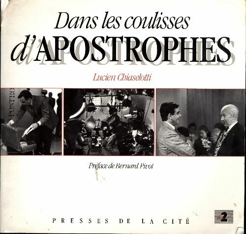 Dans les coulisses d'Apostrophes - Lucien Chiaselotti - Presses de la Cité GF - Livre