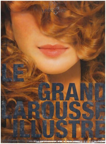 Le grand Larousse illustre - coffret : Dictionnaire encyclopédique en 3 volumes et un cd-rom - Collectif - Larousse GF - Livre