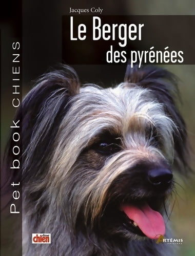 Le berger des pyrénées - J. Coly - Pet Book Chiens - Livre