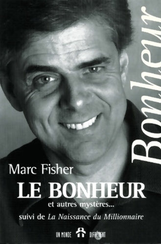Motivation epanouissement - Marc Fisher - Motivation epanouissement - Livre