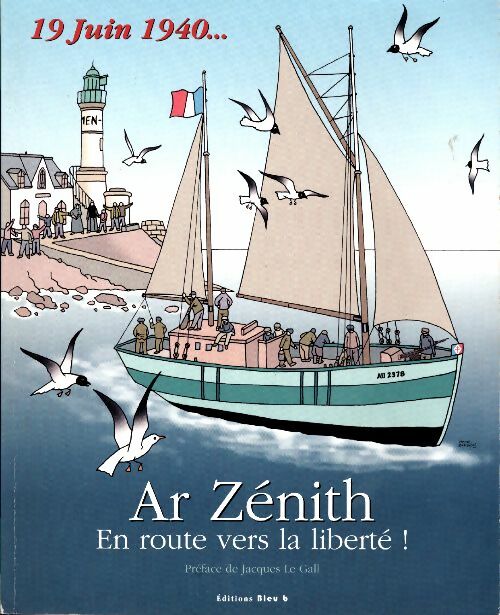 Ar Zénith. En route vers la liberté ! - Pierre-Louis Auffret - Bleu B GF - Livre