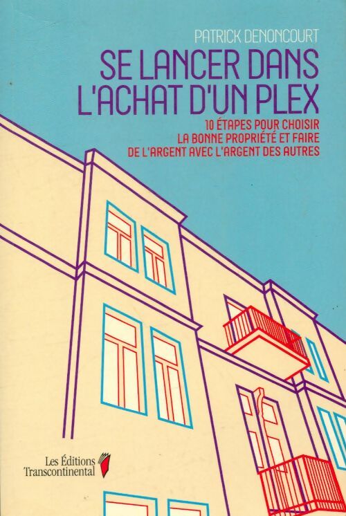 Se lancer dans l'achat d'un duplex - Patrick Denoncourt - Transcontinental GF - Livre