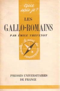 Les Gallo-Romains - Emile Thévenot - Que sais-je - Livre