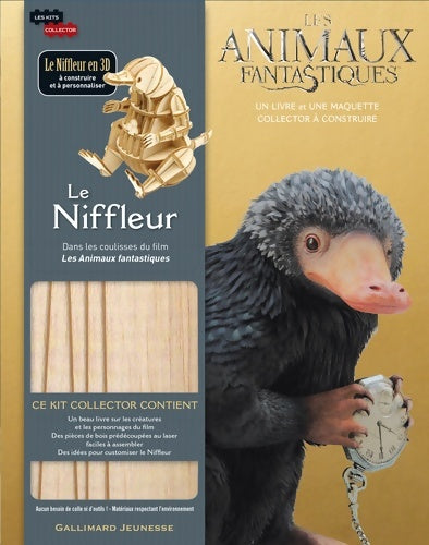 Les animaux fantastiques : Le niffleur (Avec maquette) - Ramin Zahed - Gallimard jeunesse - Livre
