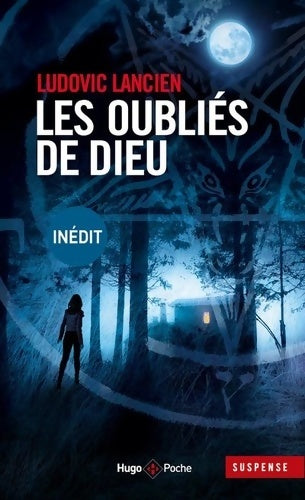 Les oubliés de Dieu - Ludovic Lancien - Hugo Poche - Livre
