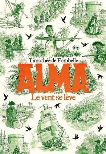 Alma Tome I : Le vent se lève ? - Timothée De Fombelle - Gallimard Jeunesse GF - Livre