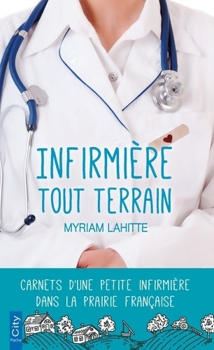 Infirmière tout terrain - Myriam Lahitte - City poche - Livre