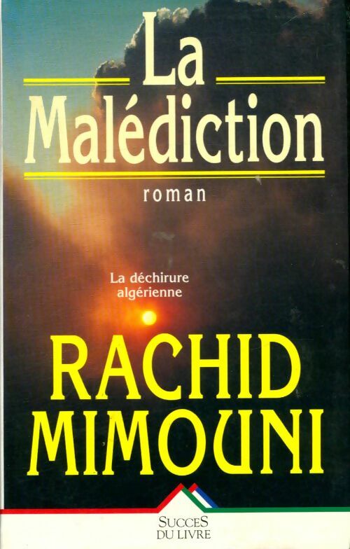 La malédiction - Rachid Mimouni - Succès du livre - Livre