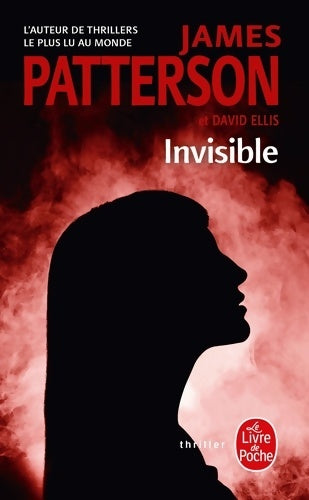 Invisible - James Patterson - Le Livre de Poche - Livre