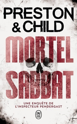 Mortel sabbat - Lee Child ; Douglas Preston - J'ai Lu - Livre