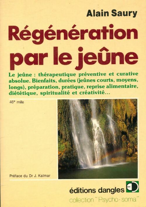 Régénération par le jeûne - Alain Saury - Psycho Soma - Livre