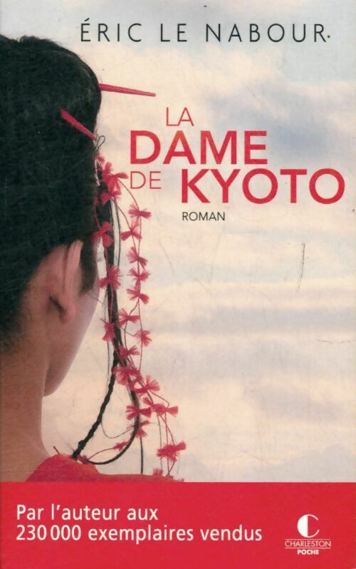La dame de Kyoto - Eric Nabour (Le) - Charleston poche - Livre
