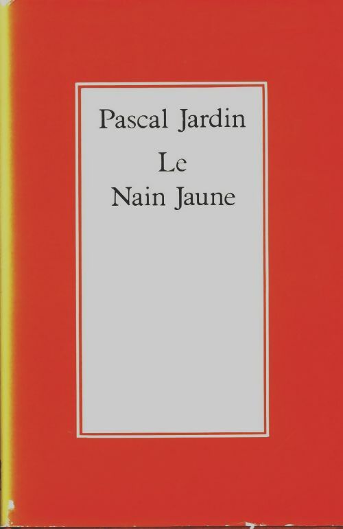 Le nain jaune - Pascal Jardin - Le Grand Livre du Mois GF - Livre