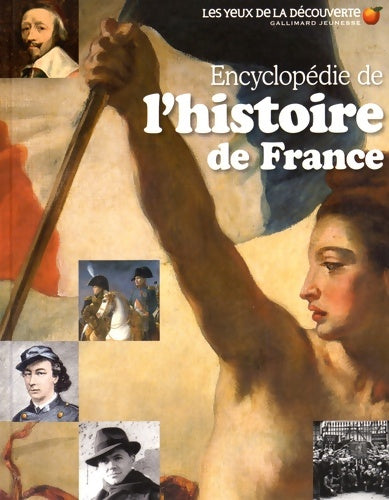 Encyclopédie de l'histoire de France - Collectif - Les yeux de la découverte - Livre