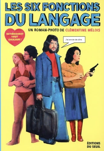 Les six fonctions du langage - Clémentine Mélois - Seuil GF - Livre