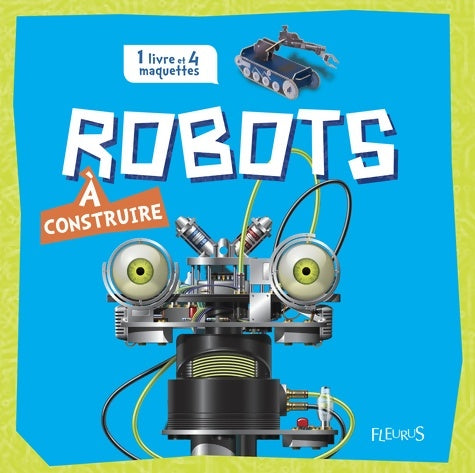 Robots à construire - Claire Hawcock - A construire - Livre