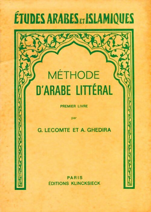 Méthode d'arabe littéral Tome I - G. Lecomte - Klincksieck GF - Livre
